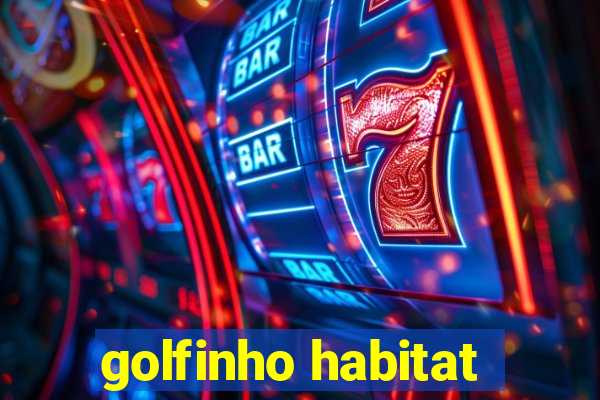 golfinho habitat